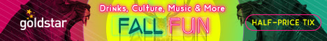 Picture: Fall Fun! Drinks, culture, music & more. goldstar: half-price tix. 