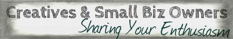 Creatives and Small Business Owners: Sharing Your Enthusiasm
